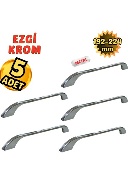 5 Adet Metal Ezgi Mobilya Çekmece Dolap Kulpu Krom 192-224 mm