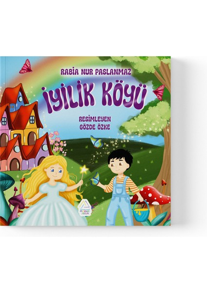 Rabia Nur Paslanmaz - Iyilik Köyü