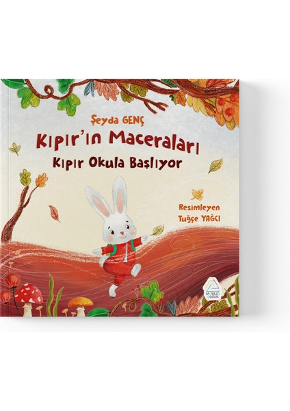 Şeyda Genç - Kıpır’ın Maceraları - Kıpır Okula Başlıyor