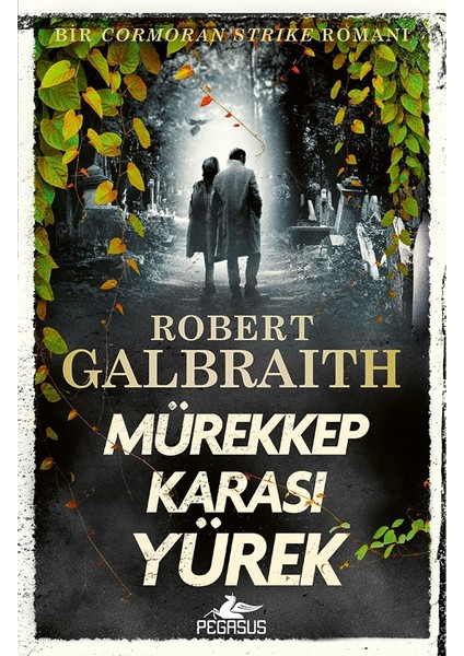 Mürekkep Karası Yürek - Cormoran Strike Serisi 6 & Robert Galbraith