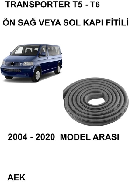 Vw. Transporter T5 - T6 Uyumlu Ön Kapı Fitili 2004 - 2020 ( 7E0837912B ) AEK16005