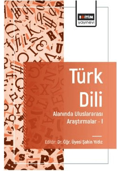Türk Dili Alanında Uluslararası Araştırmalar I - Ali Selami Başoğlu