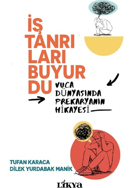 İş Tanrıları Buyurdu - Dilek Yurdabak Manik