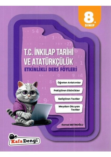(Sınıf: 8) İnkılap Tarihi ve Atatürkçülük Etkinlikli Ders Föyleri - Kemal Metinoğlu
