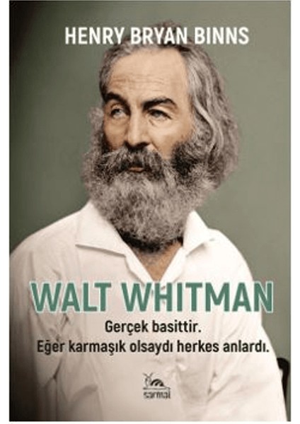 Walt Whitman'ın Hayatı - Henry Bryan Binns