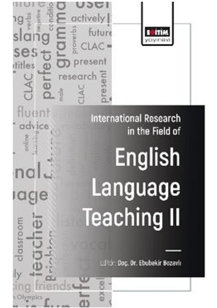 International Research In The Field Of English Language Teaching II - Esen Genç