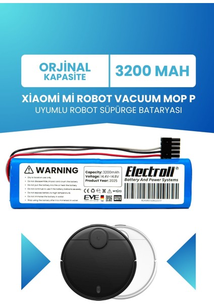 Xiaomi Mi Robot Vacuum Mop P Uyumlu Batarya (ORJİNAL KAPASİTE) 3200mah Pil Robot Süpürge Bataryası