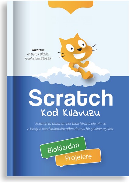"scratch Kod Kılavuzu" Kitabı - Tüm Kod Bloklarının Kullanımı
