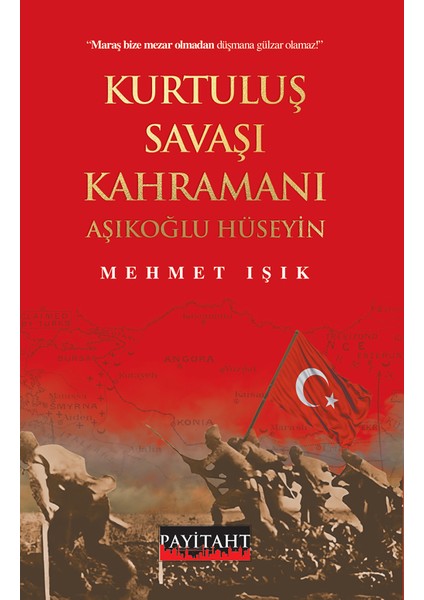Kurtuluş Savaşı Kahramanı Aşıklıoğlu Hüseyin