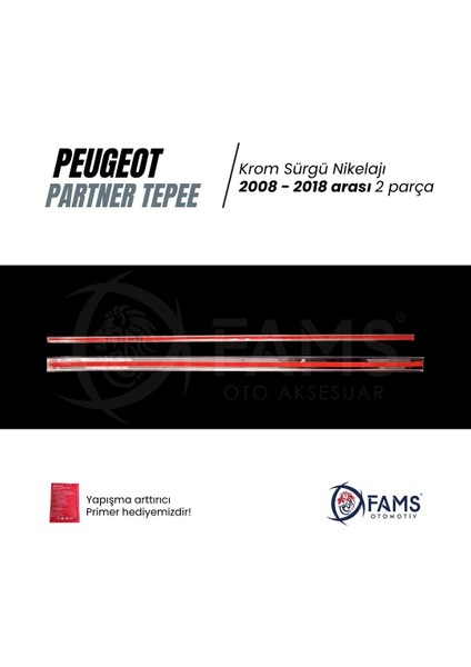 Peugeot Partner Tepee Krom Sürgü Nikelajı 2 Parça 2008-2018 Paslanmaz Çelik modelleri