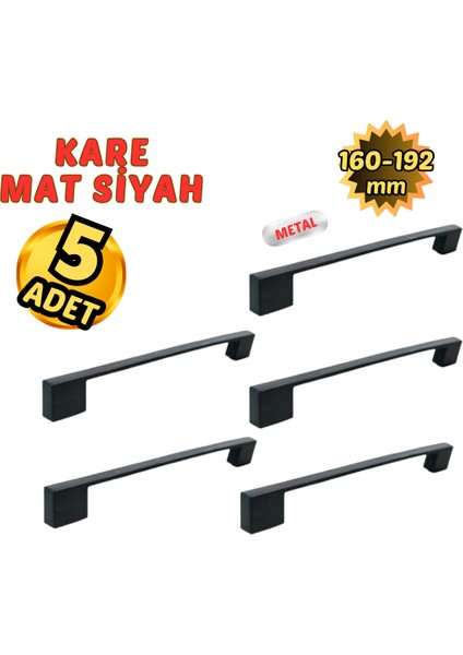 5 Adet Metal Kare Mobilya Çekmece Dolap Kulpu Mat Siyah 160-192 mm