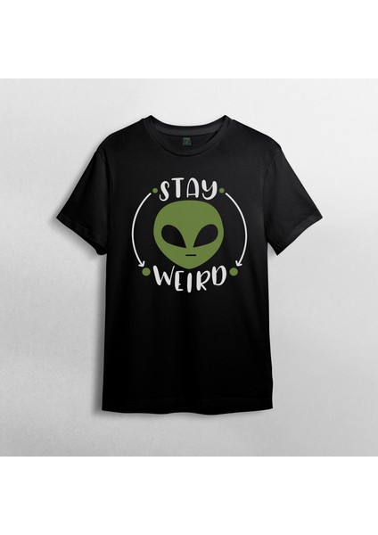 Stay Weird - Alien - Uzaylı Unisex %100 Pamuklu Bisiklet Yaka T-Shirt Model 1 fiyatları