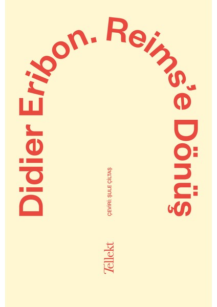 Reims’e Dönüş - Didier Eribon