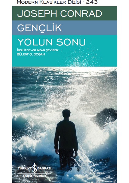 Gençlik - Yolun Sonu - Joseph Conrad