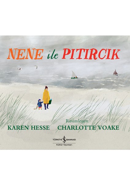 Nene İle Pıtırcık - Karen Hesse