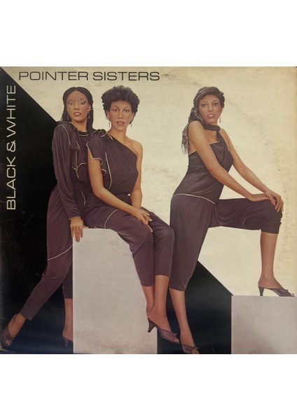 Pointer Sisters – Black & White 1981 Baskı Lp