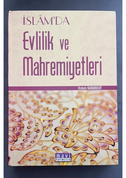 Islam´da Evlilik ve Mahremiyetleri