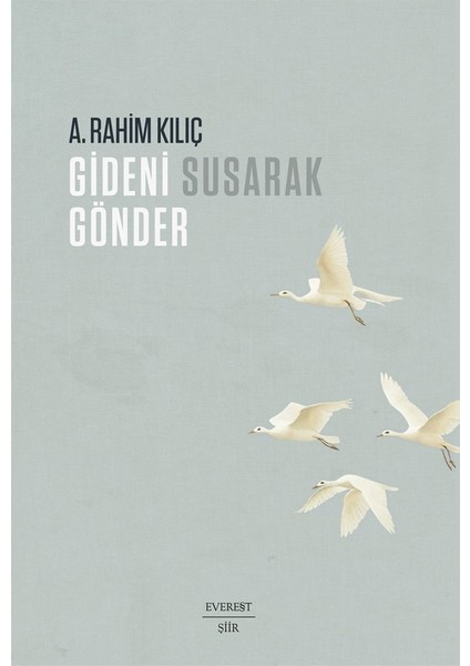 Gideni Susarak Gönder - A. Rahım Kılıç
