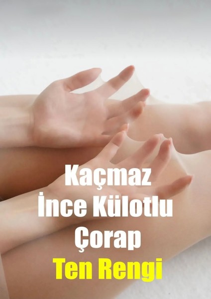 Kaçmaz Külot Çorap