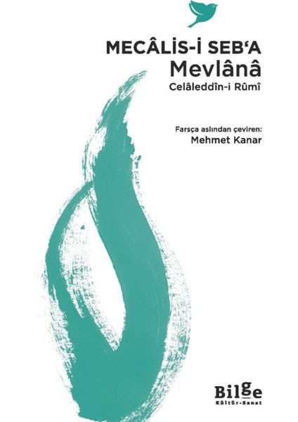Mecâlis-I Seb‘a - Mevlana Celaleddin Rumi