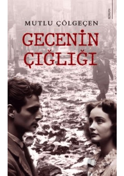 Gecenin Çığlığı - Mutlu Çölgeçen
