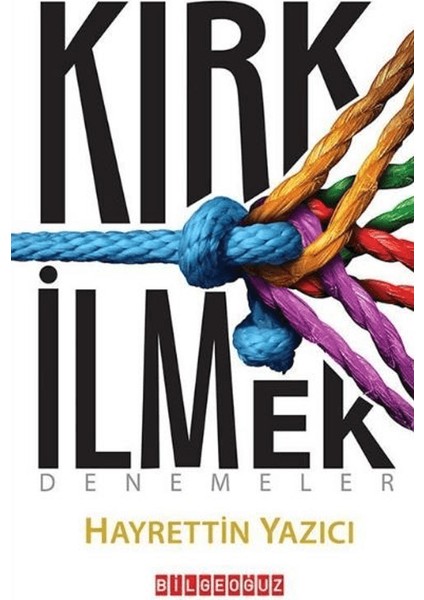 Kırk İlmek - Hayrettin Yazıcı