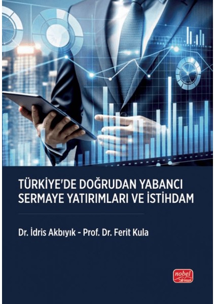Türkiye’de Doğrudan Yabancı Sermaye Yatırımları ve Istihdam