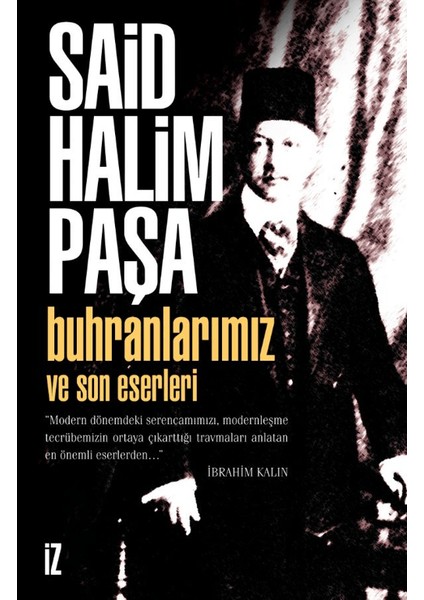 Buhranlarımız ve Son Eserleri