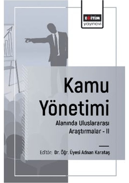 Kamu Yönetimi Alanında Uluslararası Araştırmalar - Iı