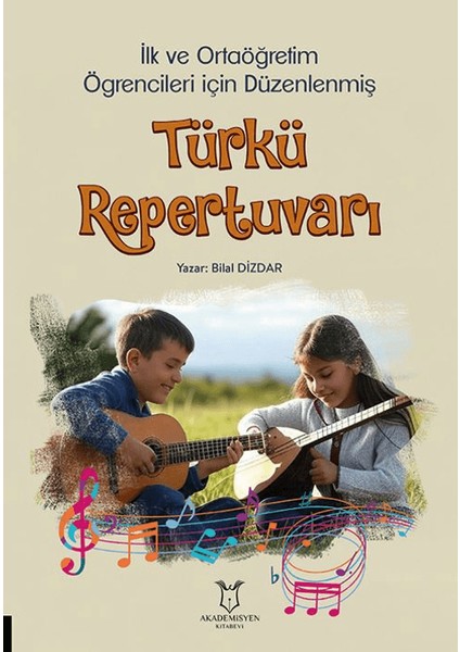 Ilk ve Ortaöğretim Öğrencileri Için Düzenlenmiş Türkü Repertuvarı