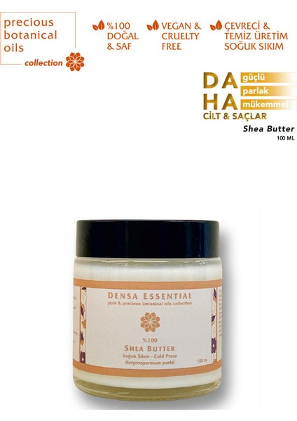 Densa Essential Soğuk Sıkım Shea Butter Yağı 100 ml