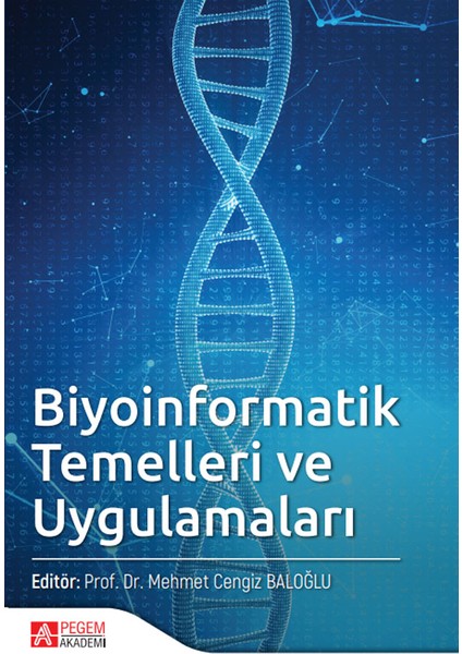 Biyoinformatik Temelleri ve Uygulamaları