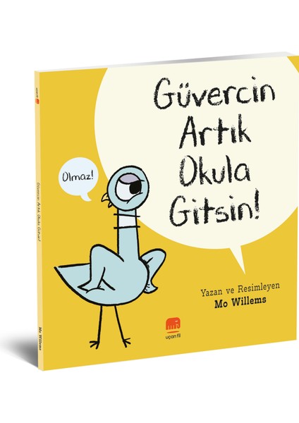 Güvercin Artık Okula Gitsin! - Mo Willems