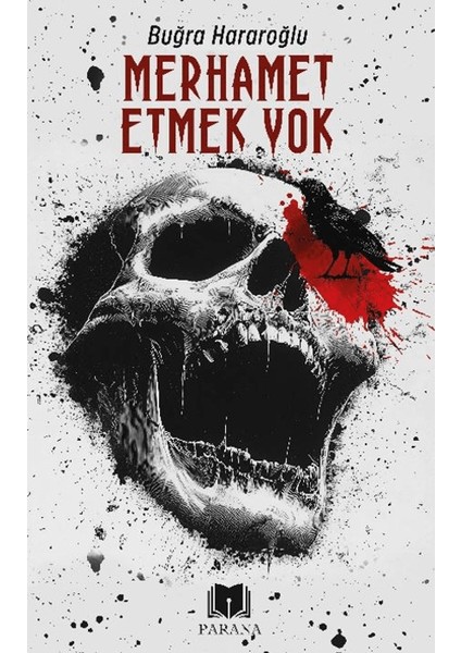 Merhamet Etmek Yok - Buğra Hararoğlu