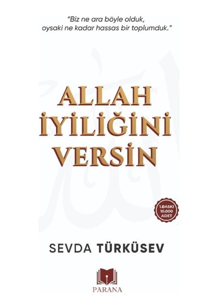 Allah İyiliğini Versin - Sevda Türküsev
