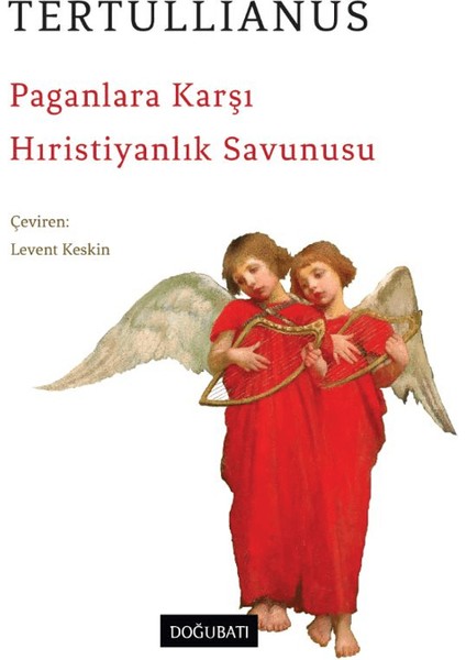 Paganlara Karşı Hıristiyanlık Savunusu