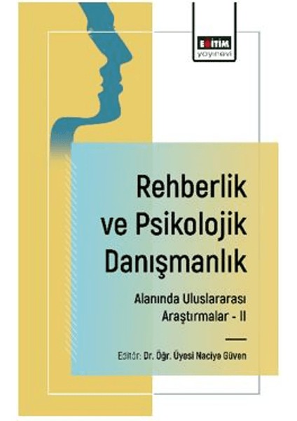 Rehberlik ve Psikolojik Danışmanlık Alanında Uluslararası Araştırmalar II - Gözde Gümüşçağlayan