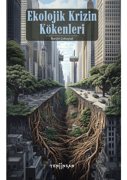 Ekolojik Krizin Kökenleri