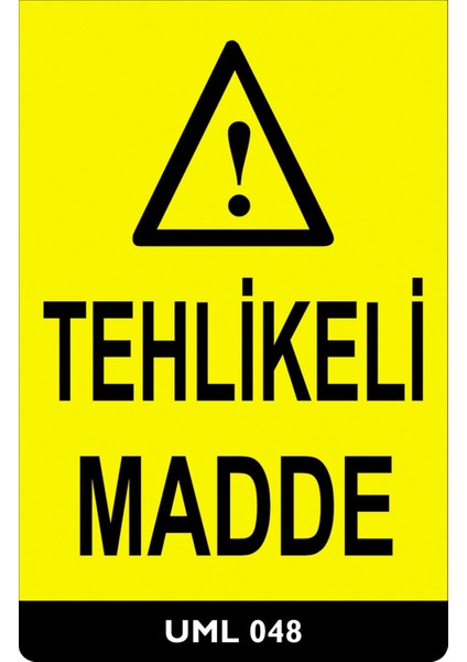Tehlikeli Madde - 25X35 Dekota