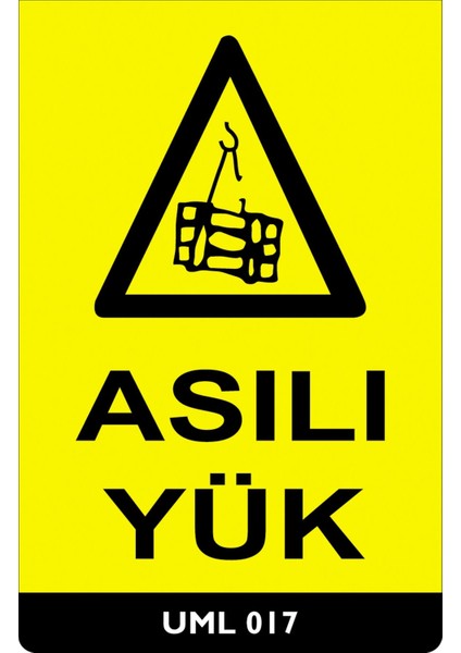 Asılı Yük Iş Güvenliği Yapışkanlı Sticker 25X35 cm