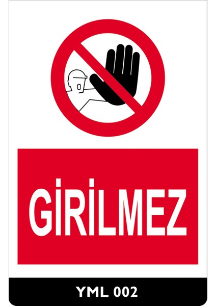 Girilmez - 25X35 Dekota