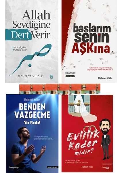 Benden Vazgeçme Ya Rab, Allah Sevdiğine Dert Verir,başlarım Senin Aşkına,evlilik Kader Midir?(4kitp)
