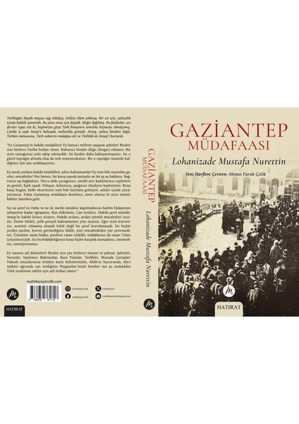 Gaziantep Müdafaası | Lohanizade Mustafa Nurettin | Tarih - Hatırat - Şehir Tarihi - 2025 / Çevirmen: Ahmet Faruk Çelik