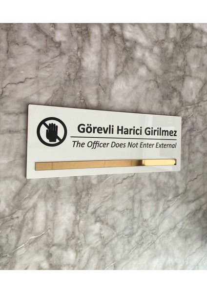 Bronz Aynalı Parlak Beyaz Seri Görevli Harici Girilmez Uyarı Levhası