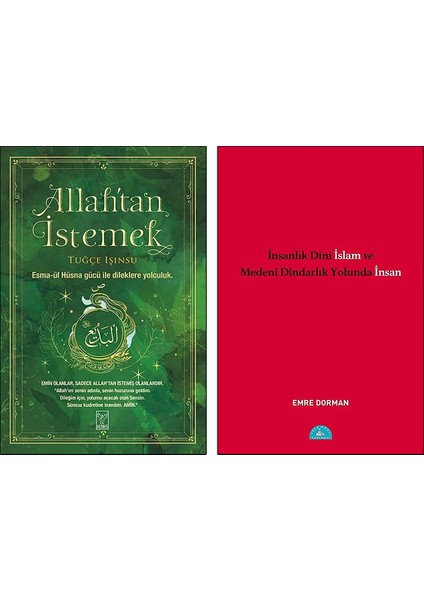 Allah’tan Istemek/tuğçe Işınsu - Insanlık Dini Islam ve Medeni Dindarlık Yolunda Insan