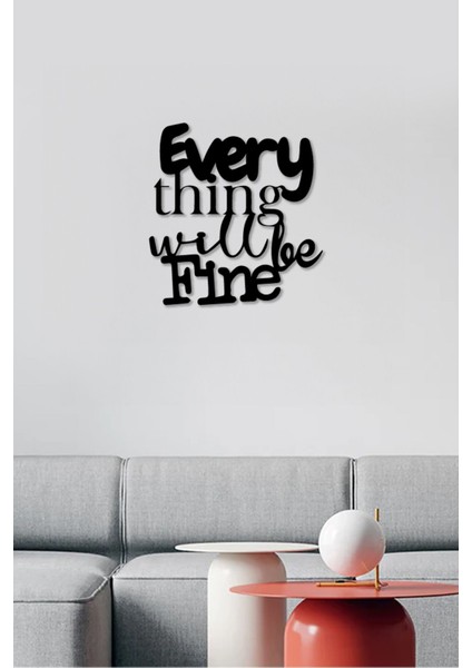 Her Şey Iyi Olacak - Every Thing Will Be Fine Temalı Dekoratif Tablo