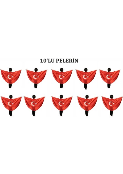 10 Lu Türk Bayrağı Pelerin Gösteri Kostümü Ay Yıldız Bayraklı 23 Nisan 2-6 Yaş (M),7-12 Yaş (L)