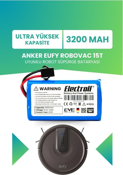 Eufy Robovac 15t Uyumlu Batarya (ULTRA YÜKSEK KAPASİTE) 3200mah Pil Robot Süpürge Batarya Değişimi