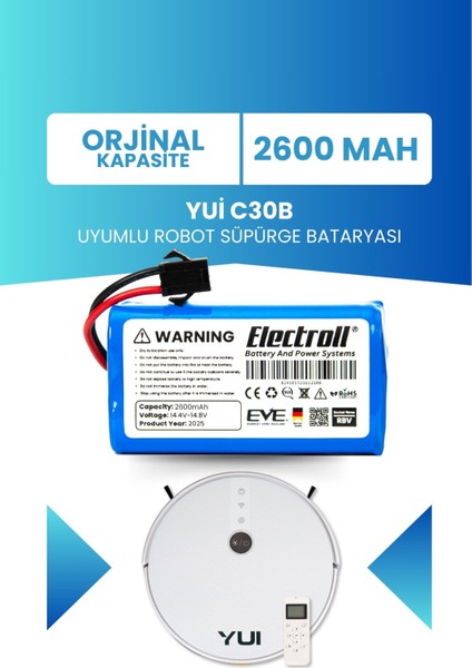 Yui C30b Batarya (ORJİNAL KAPASİTE) 2600mah Pil Akıllı Robot Süpürge Batarya Değişimi