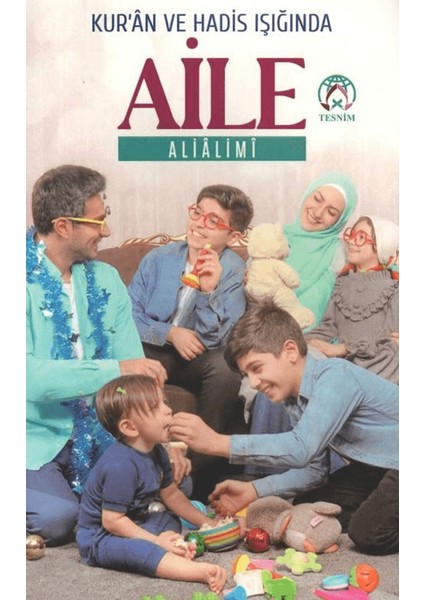 Kur’an ve Hadis Işığında Aile